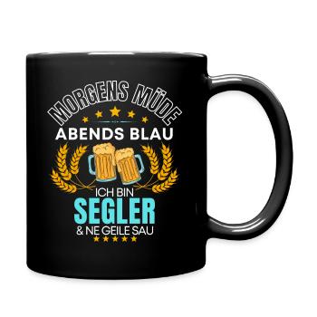 ICH BIN DER SEGLER DIE GEILE SAU! SEGEL SPRUCH - Tasse einfarbig - Schwarz - Rechts