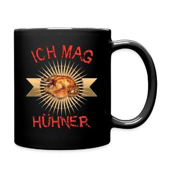 Lustiges Shirt: Ich mag Hühner als Brathähnchen - Tasse einfarbig - Schwarz - Rechts