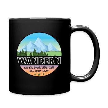Ich bin dann mal weg, der Berg ruft - Tasse einfarbig - Schwarz - Rechts