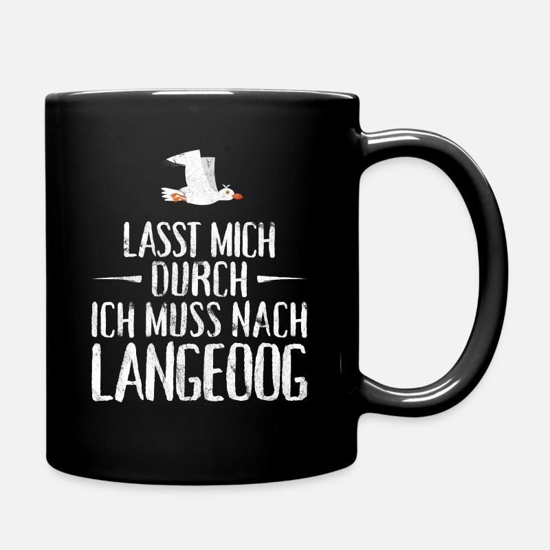Lasst mich durch ich muss nach Langeoog Möwe - Tasse einfarbig - Schwarz