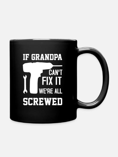 Si grand-père ne peut pas le réparer, nous sommes tous foutus - Mug uni - noir