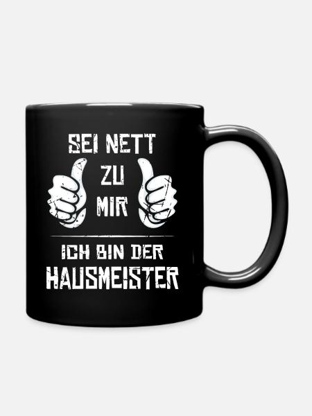 Hausmeister Spruch Geschenk - Tasse einfarbig - Schwarz