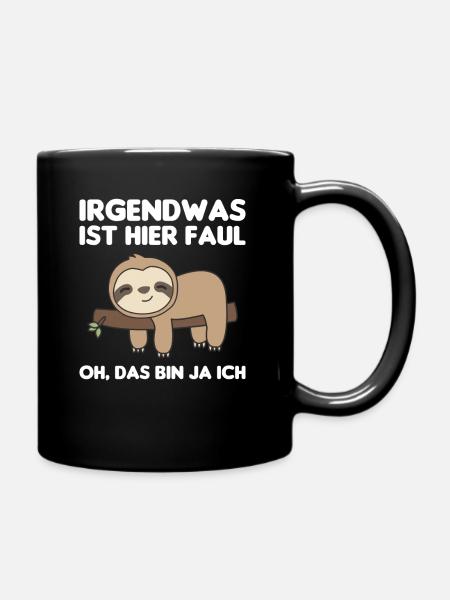 Faultier lustiger Spruch entspannte Faultiere - Tasse einfarbig - Schwarz