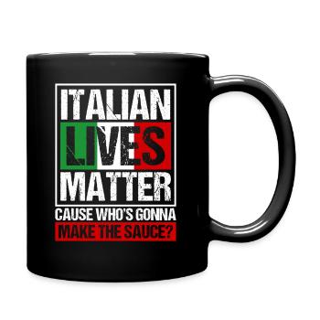 Italian Lives Matter Italien Sauce Italienne - Mug uni - noir - Droite