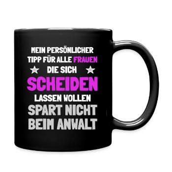 Frauen sollten nicht bei der Scheidung sparen - Tasse einfarbig - Schwarz - Rechts