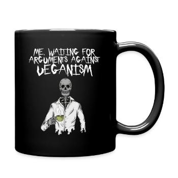 Lustiger Spruch für Veganer - Tasse einfarbig - Schwarz - Rechts