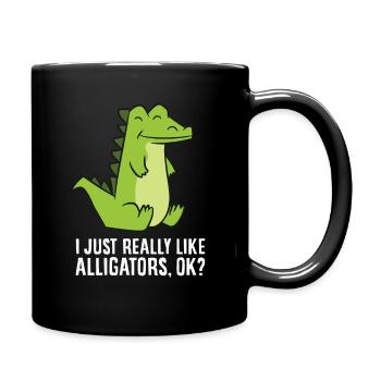 Alligator-Liebhaber Ich mag Alligatoren einfach - Tasse einfarbig - Schwarz - Rechts