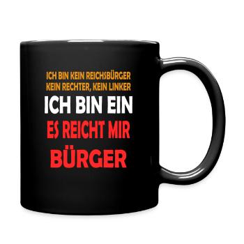 Ich bin ein es reicht mir Bürger - Tasse einfarbig - Schwarz - Rechts