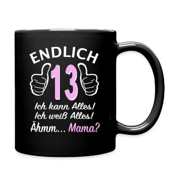 13. Geburtstag 13 Jahre Pubertät Endlich 13 Ich - Tasse einfarbig - Schwarz - Rechts