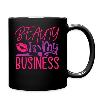 Beauty Saying Beauty Is My Business - Full Colour Mug - black - Right