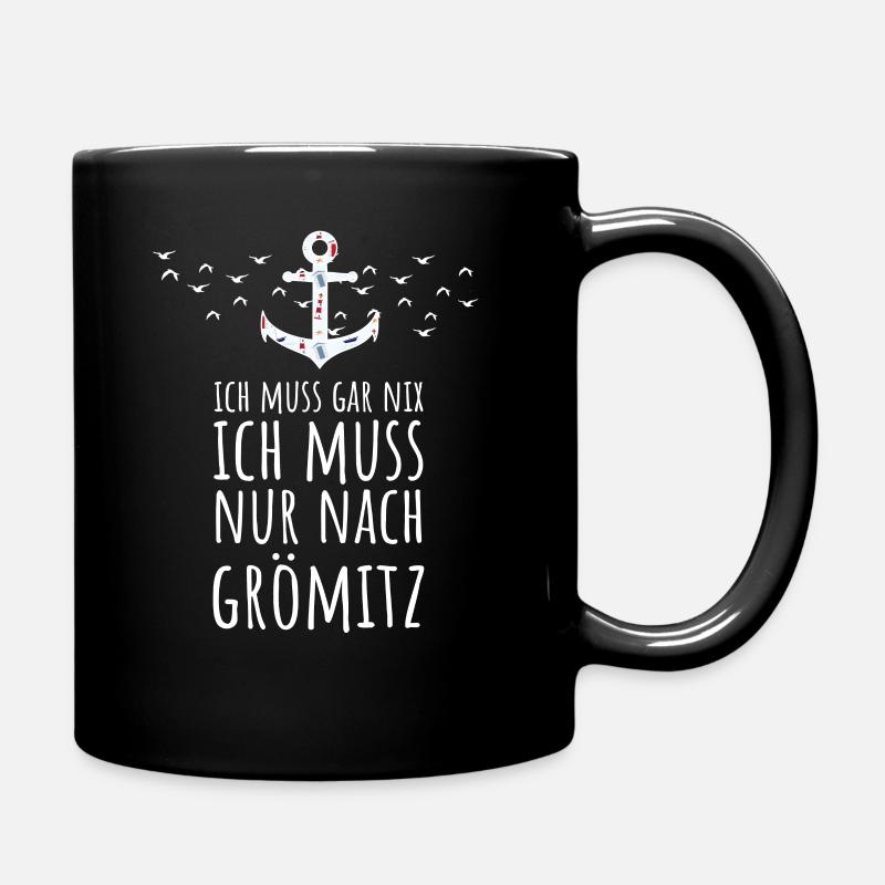 Ich muss gar nix ich muss nur nach Grömitz Ostsee - Tasse einfarbig - Schwarz
