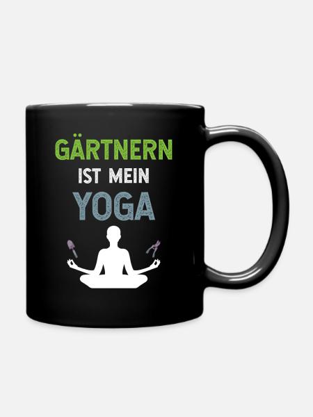 Gärtnern ist mein Yoga Mann mit Schaufel Schere - Tasse einfarbig - Schwarz