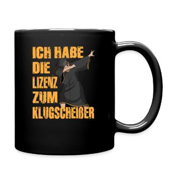 Prüfung Abschluss Schärpe bestanden Klugscheißen - Tasse einfarbig - Schwarz - Rechts