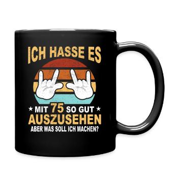 75 Jahre 75 Geburtstag Geschenk 75 Jahre Birthday - Tasse einfarbig - Schwarz - Rechts
