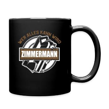 Zimmerer Zimmermann Zimmerei Schreiner Handwerker - Tasse einfarbig - Schwarz - Rechts