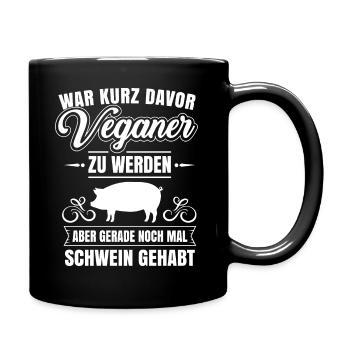 Anti Vegan noch mal Schwein gehabt Fleischfresser - Tasse einfarbig - Schwarz - Rechts