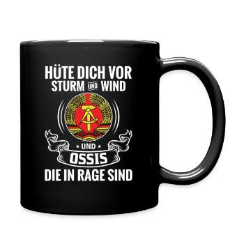 Hüte dich vor Sturm und Wind und Ossis in Rage - Tasse einfarbig - Schwarz - Rechts