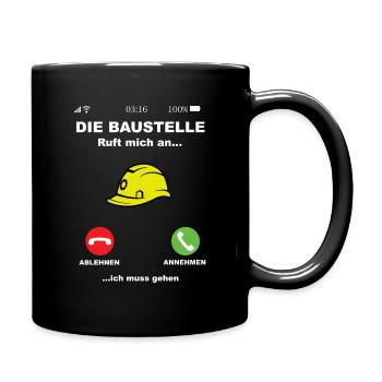 Baustelle Hausbau Bauleiter Bauarbeiter Sprüche - Tasse einfarbig - Schwarz - Rechts