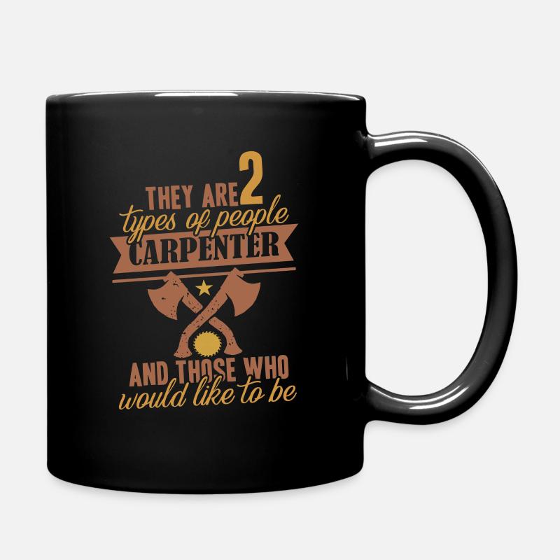 Everybody wants to be a carpenter - Mug uni - noir