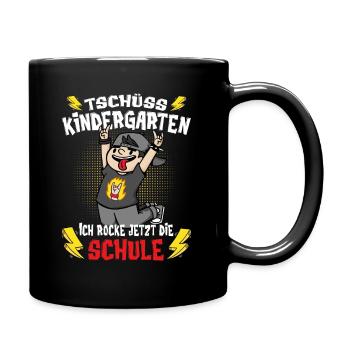Tschüss Kindergarten Ich Rocke Jetzt Die Schule - Tasse einfarbig - Schwarz - Rechts