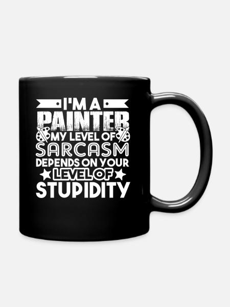 Maler Ich bin ein Maler - Tasse einfarbig - Schwarz