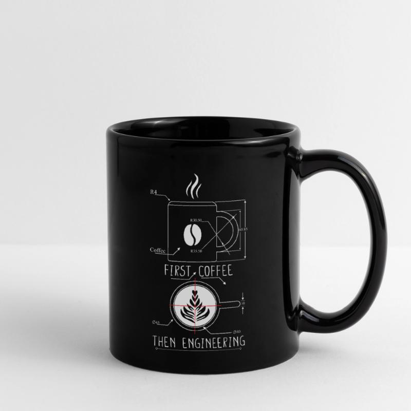 Engineer Gift Coffee First Then Engineering Full Colour Mug