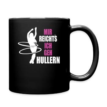 Hulahoop Mir Reichts ich geh Hullern - Tasse einfarbig - Schwarz - Rechts