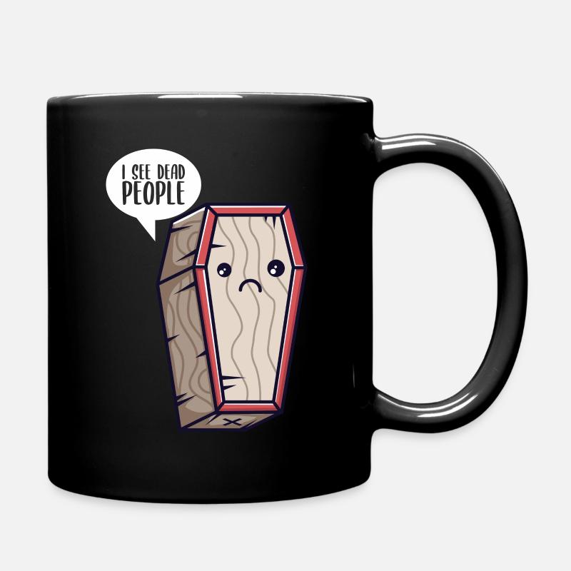 Ich sehe tote Menschen Leichen Bestatter - Tasse einfarbig - Schwarz