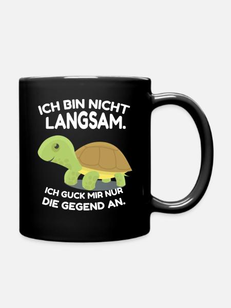 ICH BIN NICHT LANGSAM. ICH GUCK MIR NUR DIE GEGEND - Tasse einfarbig - Schwarz