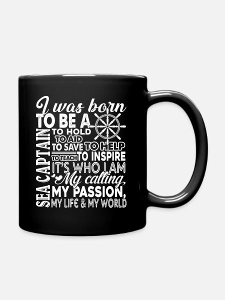 Sea Captain Born To Be A Sea Captain - Full Colour Mug - black