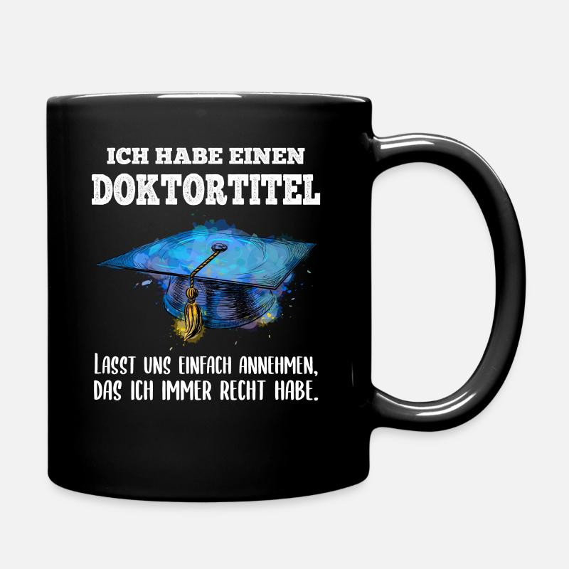 Doktorhut Doktor Doktortitel zur Promotion - Tasse einfarbig - Schwarz
