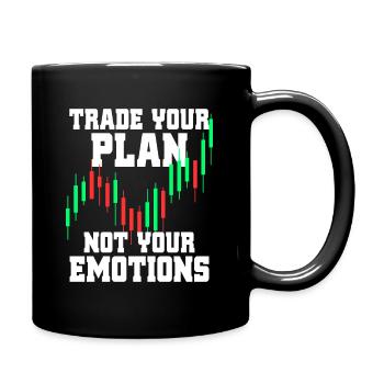 Trade Your Plan Not Your Emotions Aktien Trader - Tasse einfarbig - Schwarz - Rechts