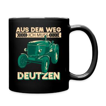 aus dem weg ich muss deutzen Traktor Deutz Köln - Tasse einfarbig - Schwarz - Rechts