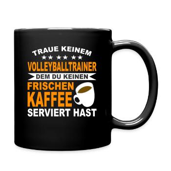 Volleyball Volleyballtrainer Geschenk Volleyballer - Tasse einfarbig - Schwarz - Rechts