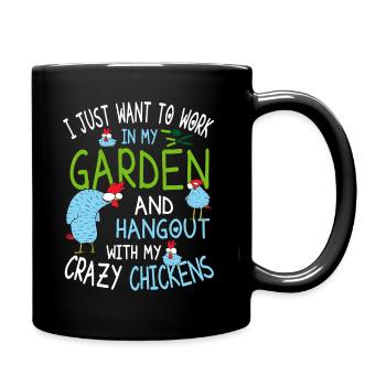 Crazy Chickens - Chicken Gardener Saying - Full Colour Mug - black - Right