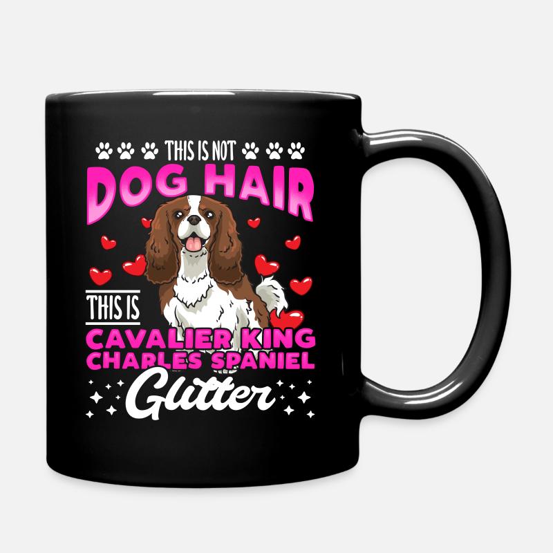 Cavalier King Charles Spaniel funny saying - Full Colour Mug - black