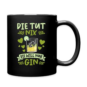 Lustige Gin Liebhaber Tonic Sprüche Geschenk - Tasse einfarbig - Schwarz - Rechts