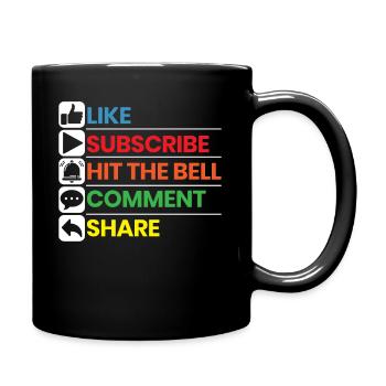 Like Subscribe Hit The Bell Comment Share Streamer - Full Colour Mug - black - Right