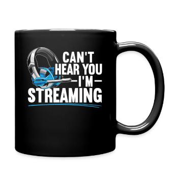Ich Kann Dich Nicht Hören Ich Streame Streaming - Tasse einfarbig - Schwarz - Rechts