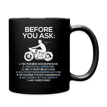 Before You Ask Motorcycle Rider Motorbike - Mug uni - noir - Droite