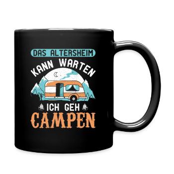 Das Altersheim kann warten ich geh Campen Rente - Tasse einfarbig - Schwarz - Rechts