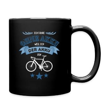 Ich fahre ohne Akku weil ich der Akku bin Fahrrad - Tasse einfarbig - Schwarz - Rechts