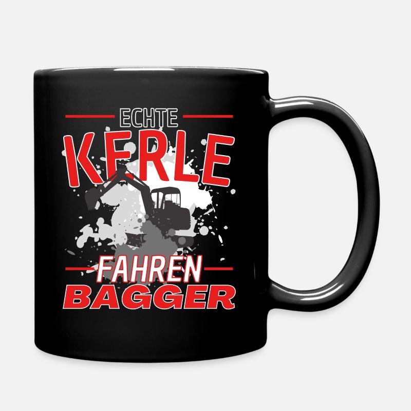ECHTE KERLE FAHREN BAGGER! DER LUSTIGE - Tasse einfarbig - Schwarz