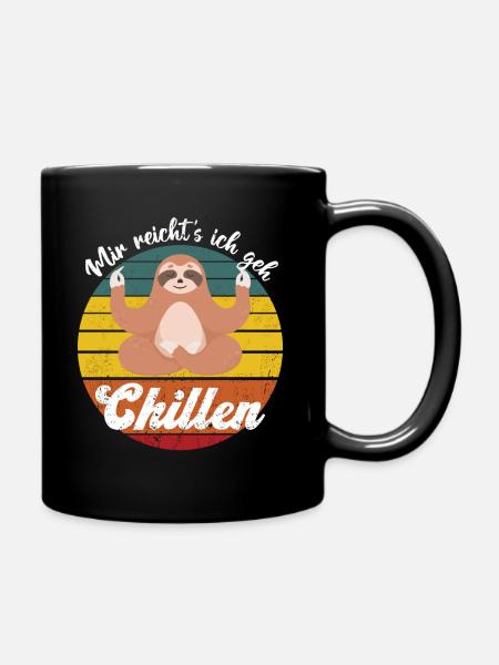 Faultier mir reichts ich geh Chillen Schlafen Faul - Tasse einfarbig - Schwarz