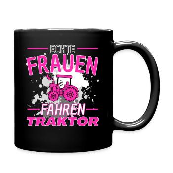 ECHTE FRAUEN FAHREN TRAKTOR! TRAKTOR TREKKER - Tasse einfarbig - Schwarz - Rechts