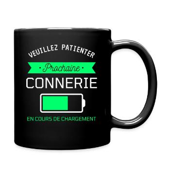PROCHAINE CONNERIE cadeau humour - Mug uni - noir - Droite