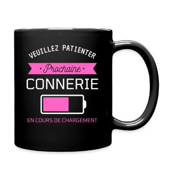 PROCHAINE CONNERIE cadeau humour - Mug uni - noir - Droite