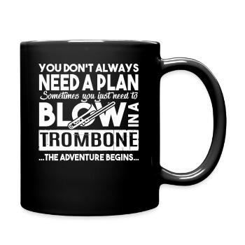 Le trombone doit souffler dans un trombone - Mug uni - noir - Droite