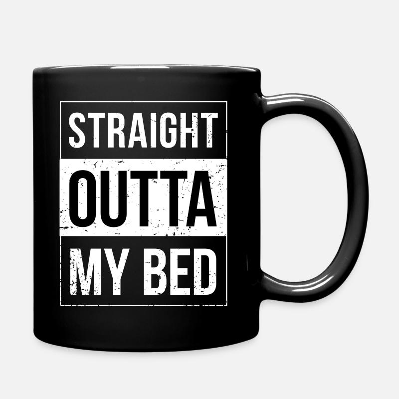 Straight Outta My Bed - Idée de lit - Mug uni - noir