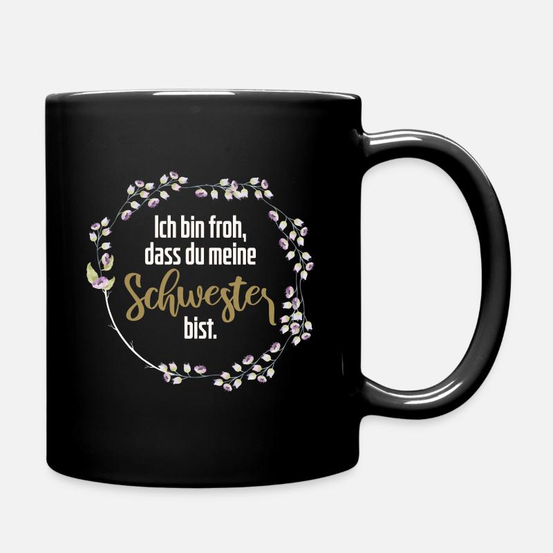 Beste Schwester Spruch Geburtstag Meine Schwester - Tasse einfarbig - Schwarz